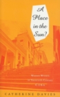 Image for A place in the sun?  : women writers in twentieth-century Cuba