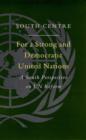 Image for For a strong and democratic United Nations  : a South perspective on UN reform