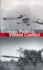Image for Ecology, politics and violent conflict
