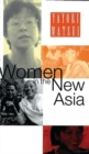 Image for Women in the new Asia  : from pain to power