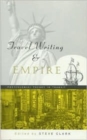 Image for Travel Writing and Empire
