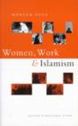 Image for Women, Work and Islamism