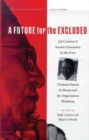 Image for A future for the excluded  : job creation and income generation by the poor