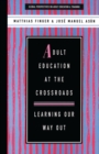 Image for Adult education at the crossroads  : learning our way out
