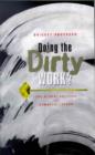 Image for Doing the Dirty Work?