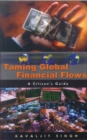 Image for Taming Global Financial Flows