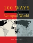 Image for 100 Ways of Seeing an Unequal World