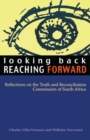 Image for Looking back, reaching forward  : reflections on the Truth and Reconciliation Commission of South Africa