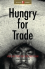 Image for Hungry for trade  : the impact of trade liberalisation on food security