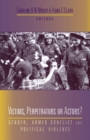 Image for Victims, perpetrators or actors?  : gender, armed conflict and political violence