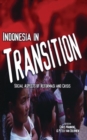 Image for Indonesia in transition  : social aspects of reformasi and crisis