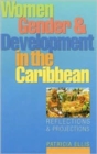 Image for Women, gender and development in the Caribbean  : reflections and projections