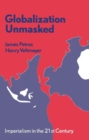Image for Globalization unmasked  : the new face of imperialism