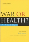 Image for War or health?  : a reader