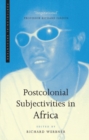 Image for Postcolonial Subjectivities in Africa