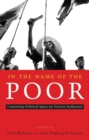 Image for In the name of the poor  : contesting political space for poverty reduction