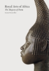 Image for Royal arts of Africa  : the majesty of form