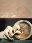 Image for Atlas of world art