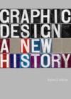 Image for Graphic Design: A New History