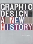 Image for Graphic design  : a new history