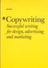 Image for Copywriting  : successful writing for design, advertising and marketing