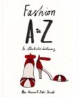 Image for Fashion A-Z  : an illustrated dictionary