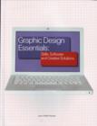 Image for Graphic design essentials  : skills, software and creative solutions