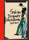 Image for Fashion designers&#39; sketchbooks