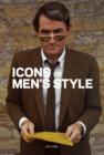 Image for Icons of men&#39;s style
