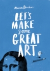 Image for Let&#39;s make some great art