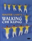 Image for Master Lam&#39;s Walking Chi Kung