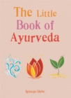 Image for The Little Book of Ayurveda