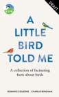 Image for RSPB A Little Bird Told Me : A collection of fascinating facts about birds