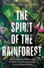 Image for The Spirit of the Rainforest