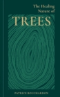 Image for The Healing Nature of Trees