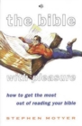 Image for The Bible with pleasure : How To Get The Most Out Of Reading Your Bible