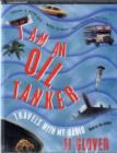 Image for I am an Oil Tanker
