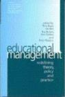 Image for Educational management: redefining theory, policy and practice