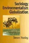 Image for Sociology, environmentalism, globalization.