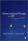 Image for Person-centred Therapy and CBT : Siblings not Rivals
