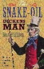 Image for The snake-oil Dickens man