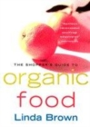 Image for The Shopper&#39;s Guide to Organic Food