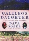 Image for Galileo&#39;s daughter  : a drama of science, faith and love