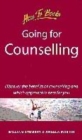 Image for Going for counselling  : working with a counsellor to develop essential life skills