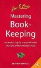 Image for Mastering book-keeping  : a complete step-by-step guide to the principles of business accounting