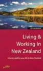 Image for Living &amp; working in New Zealand  : how to build a new life in New Zealand
