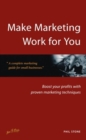 Image for Make Marketing Work for You