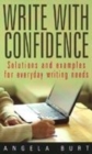 Image for Write with confidence  : solutions and examples for everyday writing needs