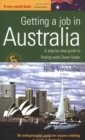 Image for Getting a job in Australia  : a step-by-step guide to finding work Down Under
