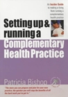 Image for Setting Up &amp; Running A Complementary Health Practice